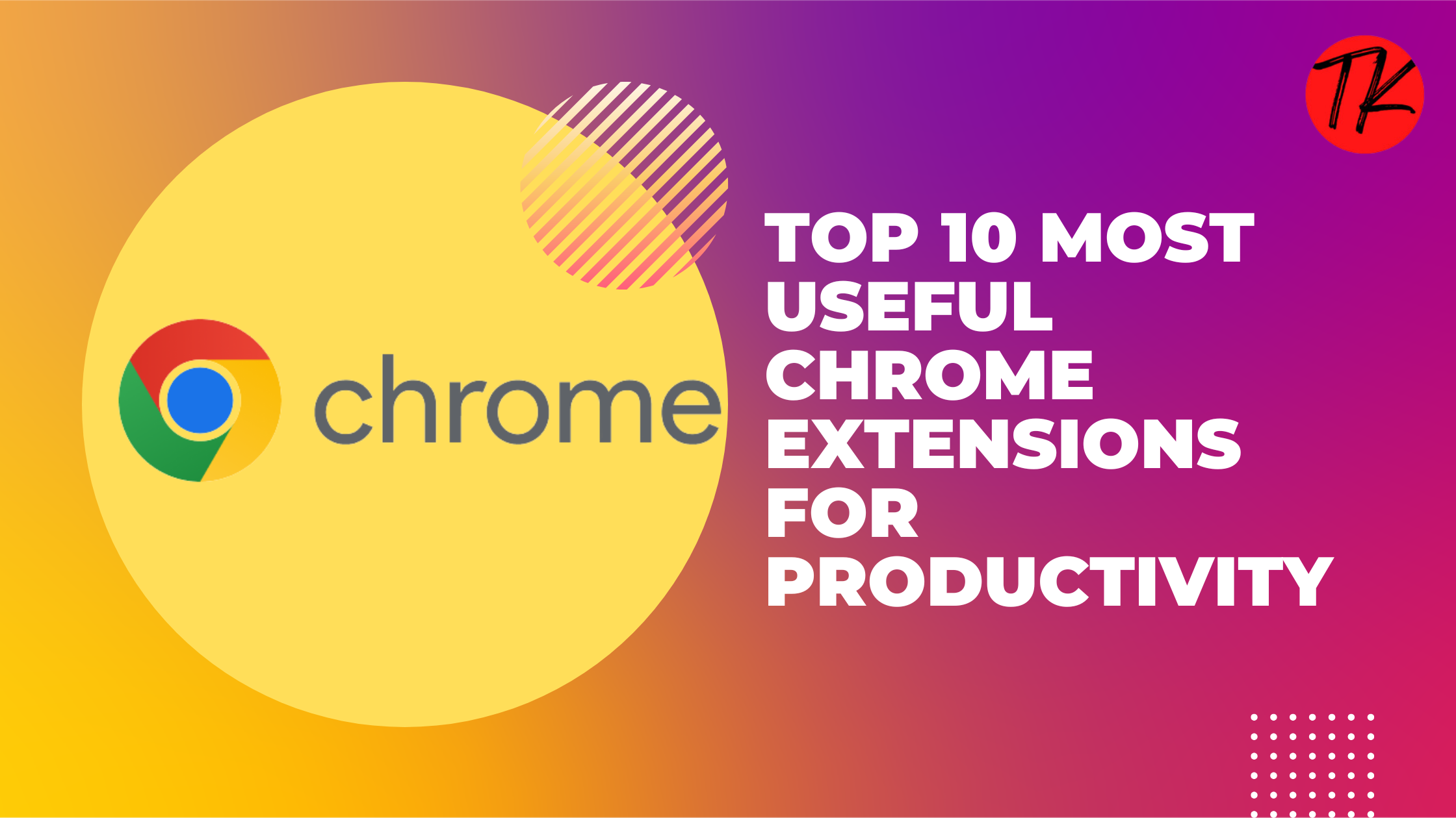 Top 10 Most Useful Chrome Extensions for Productivity in 2025