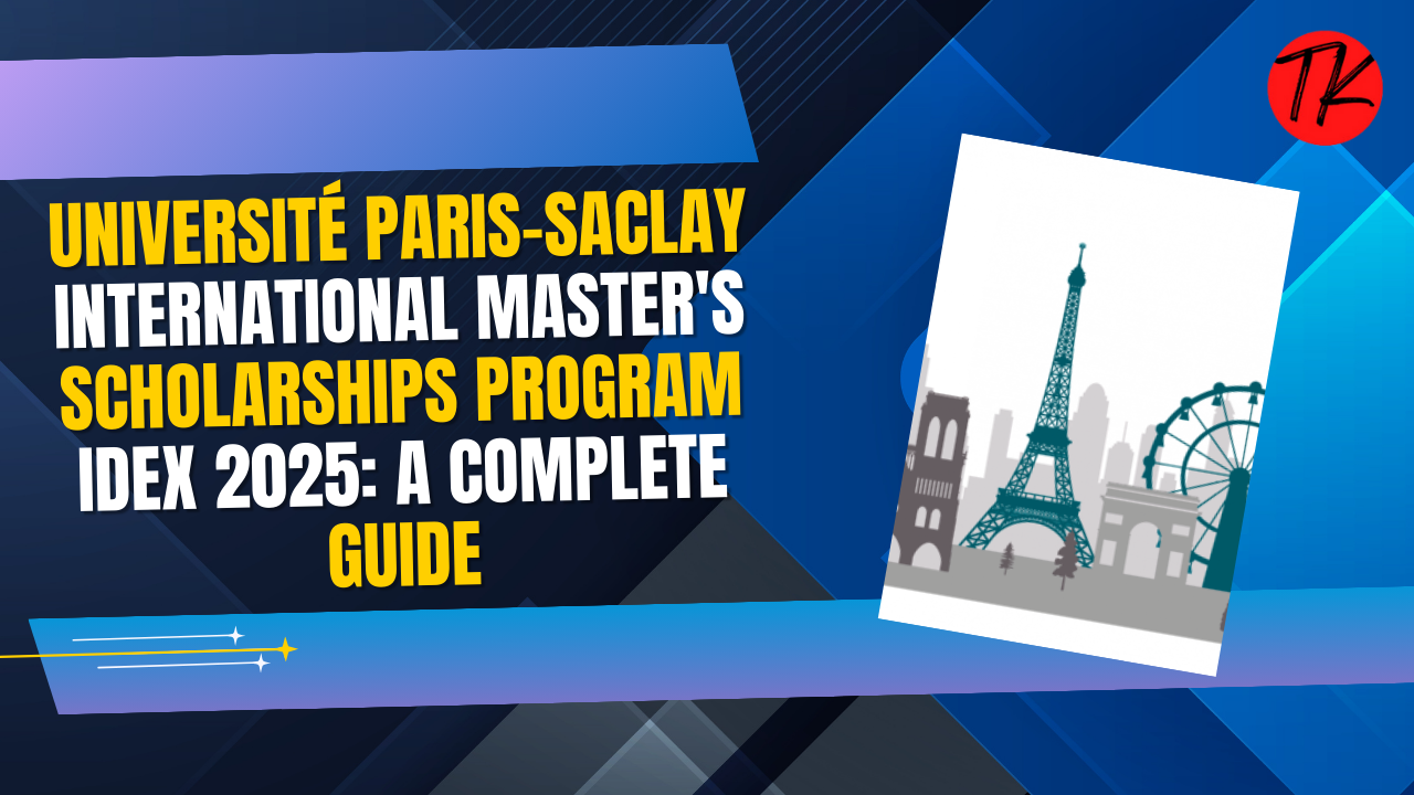 Université Paris-Saclay International Master's Scholarships Program IDEX 2025